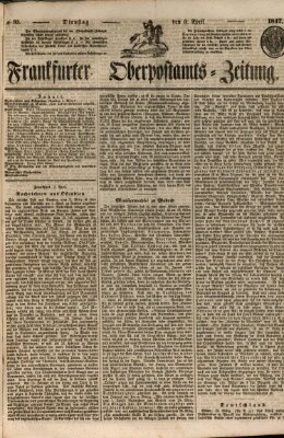 Frankfurter Ober-Post-Amts-Zeitung Dienstag 6. April 1847