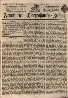 Frankfurter Ober-Post-Amts-Zeitung Mittwoch 14. April 1847