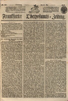 Frankfurter Ober-Post-Amts-Zeitung Dienstag 25. Mai 1847