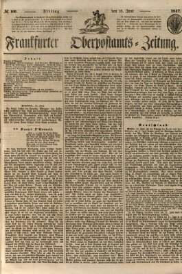 Frankfurter Ober-Post-Amts-Zeitung Freitag 18. Juni 1847