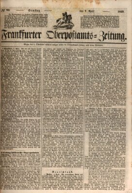 Frankfurter Ober-Post-Amts-Zeitung Samstag 7. April 1849