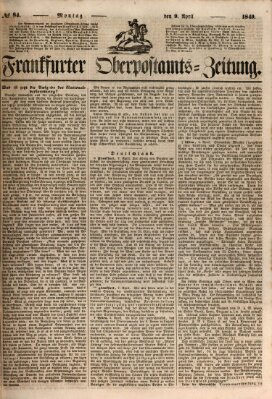 Frankfurter Ober-Post-Amts-Zeitung Montag 9. April 1849