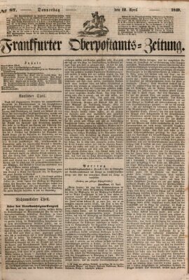 Frankfurter Ober-Post-Amts-Zeitung Donnerstag 12. April 1849