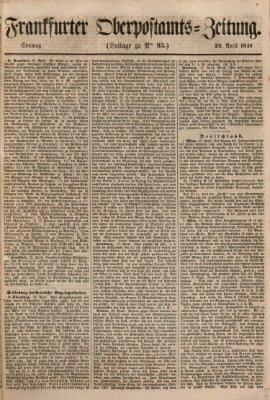 Frankfurter Ober-Post-Amts-Zeitung Sonntag 22. April 1849