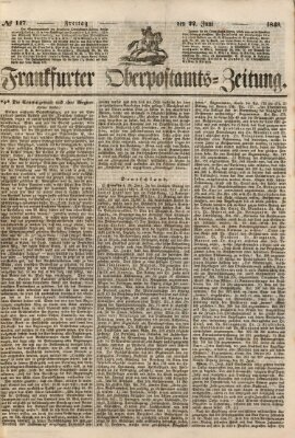 Frankfurter Ober-Post-Amts-Zeitung Freitag 22. Juni 1849