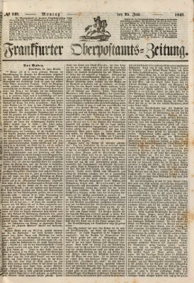 Frankfurter Ober-Post-Amts-Zeitung Montag 25. Juni 1849