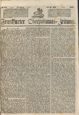 Frankfurter Ober-Post-Amts-Zeitung Dienstag 26. Juni 1849