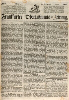 Frankfurter Ober-Post-Amts-Zeitung Montag 11. Februar 1850