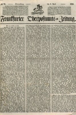 Frankfurter Ober-Post-Amts-Zeitung Dienstag 2. April 1850