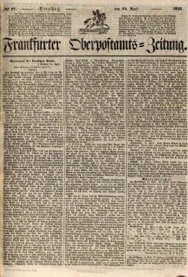 Frankfurter Ober-Post-Amts-Zeitung Dienstag 23. April 1850