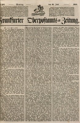 Frankfurter Ober-Post-Amts-Zeitung Montag 10. Juni 1850