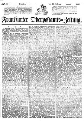 Frankfurter Ober-Post-Amts-Zeitung Dienstag 25. Februar 1851