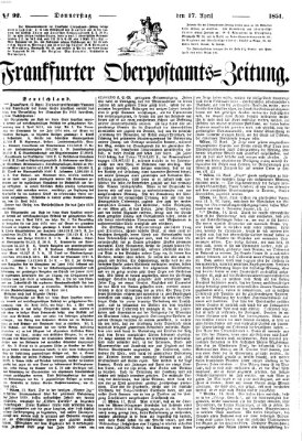 Frankfurter Ober-Post-Amts-Zeitung Donnerstag 17. April 1851