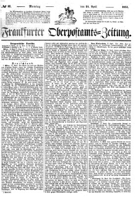 Frankfurter Ober-Post-Amts-Zeitung Montag 21. April 1851