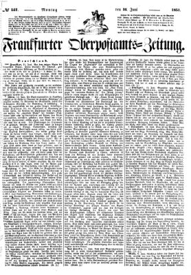 Frankfurter Ober-Post-Amts-Zeitung Montag 16. Juni 1851