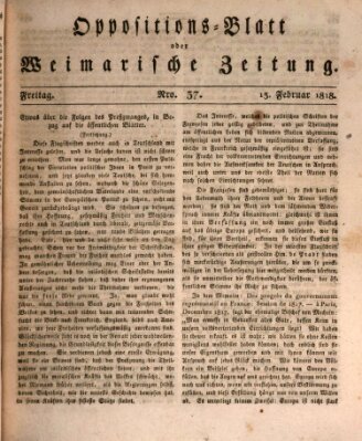 Oppositions-Blatt oder Weimarische Zeitung Freitag 13. Februar 1818