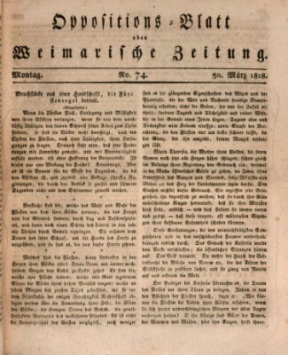 Oppositions-Blatt oder Weimarische Zeitung Montag 30. März 1818