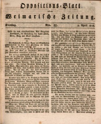 Oppositions-Blatt oder Weimarische Zeitung Dienstag 7. April 1818