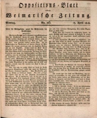 Oppositions-Blatt oder Weimarische Zeitung Montag 13. April 1818