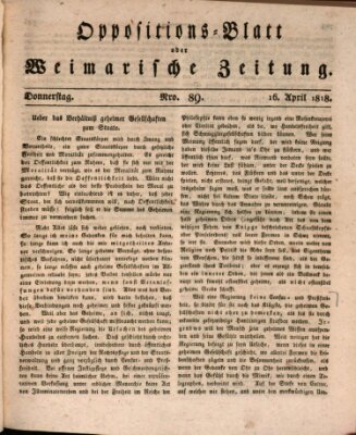 Oppositions-Blatt oder Weimarische Zeitung Donnerstag 16. April 1818