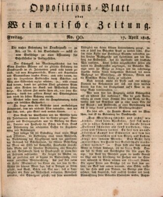 Oppositions-Blatt oder Weimarische Zeitung Freitag 17. April 1818