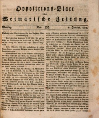 Oppositions-Blatt oder Weimarische Zeitung Montag 8. Juni 1818