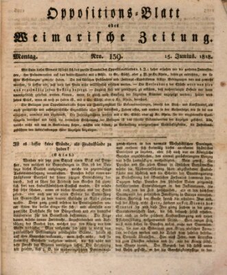 Oppositions-Blatt oder Weimarische Zeitung Montag 15. Juni 1818