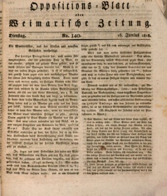 Oppositions-Blatt oder Weimarische Zeitung Dienstag 16. Juni 1818