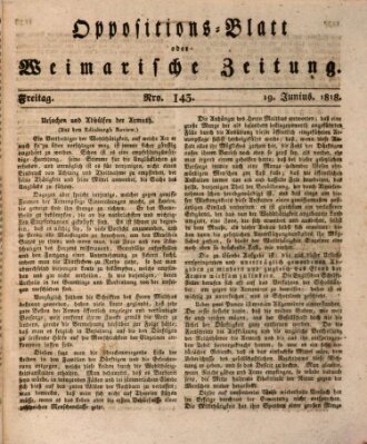 Oppositions-Blatt oder Weimarische Zeitung Freitag 19. Juni 1818