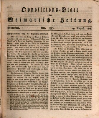 Oppositions-Blatt oder Weimarische Zeitung Mittwoch 19. August 1818