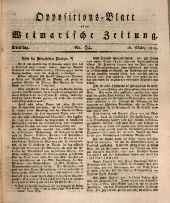 Oppositions-Blatt oder Weimarische Zeitung Dienstag 16. März 1819