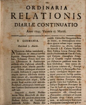 Ordinaria relationis diariae continuatio Freitag 15. März 1743