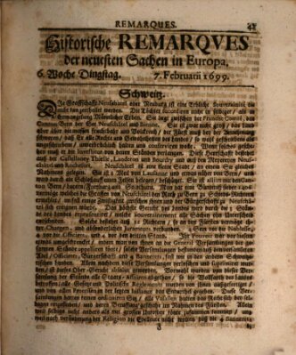 Historische Remarques über neuesten Sachen in Europa des ... Jahres Samstag 7. Februar 1699