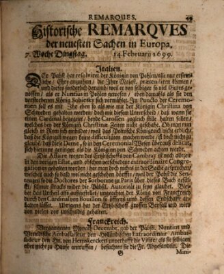 Historische Remarques über neuesten Sachen in Europa des ... Jahres Samstag 14. Februar 1699