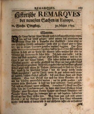 Historische Remarques über neuesten Sachen in Europa des ... Jahres Samstag 30. Mai 1699