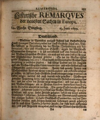 Historische Remarques über neuesten Sachen in Europa des ... Jahres Samstag 13. Juni 1699