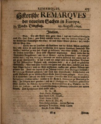 Historische Remarques über neuesten Sachen in Europa des ... Jahres Samstag 29. August 1699