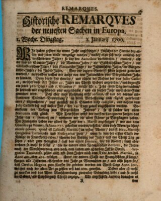 Historische Remarques über neuesten Sachen in Europa des ... Jahres Samstag 2. Januar 1700