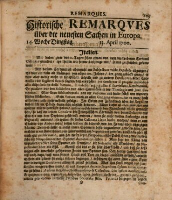 Historische Remarques über neuesten Sachen in Europa des ... Jahres Dienstag 13. April 1700