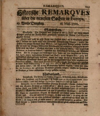 Historische Remarques über neuesten Sachen in Europa des ... Jahres Dienstag 18. Mai 1700