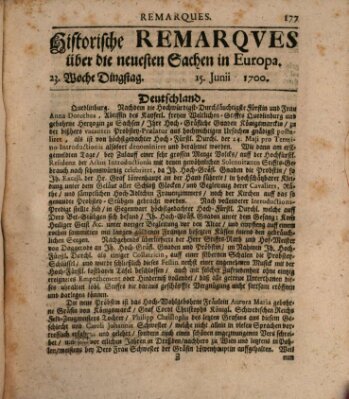 Historische Remarques über neuesten Sachen in Europa des ... Jahres Dienstag 15. Juni 1700