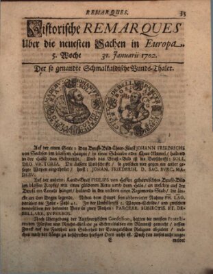 Historische Remarques über neuesten Sachen in Europa des ... Jahres Dienstag 31. Januar 1702