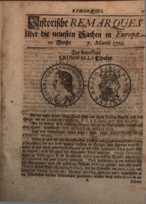 Historische Remarques über neuesten Sachen in Europa des ... Jahres Dienstag 7. März 1702