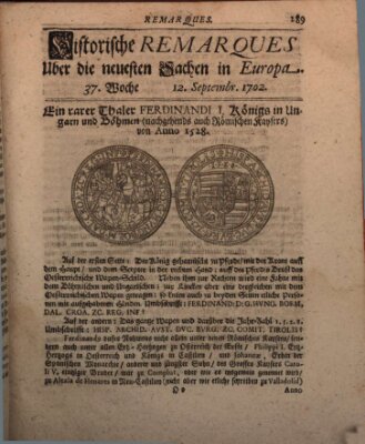 Historische Remarques über neuesten Sachen in Europa des ... Jahres Dienstag 12. September 1702