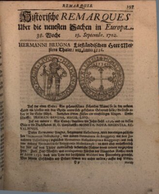 Historische Remarques über neuesten Sachen in Europa des ... Jahres Dienstag 19. September 1702