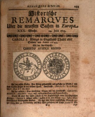 Historische Remarques über neuesten Sachen in Europa des ... Jahres Dienstag 24. Juli 1703