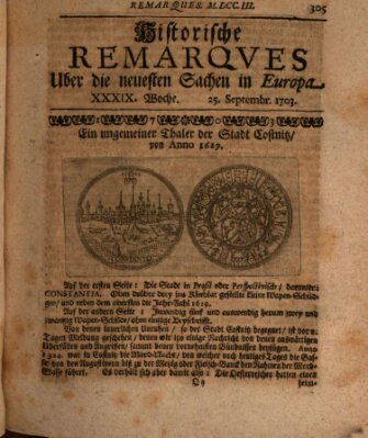 Historische Remarques über neuesten Sachen in Europa des ... Jahres Dienstag 25. September 1703