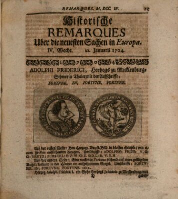 Historische Remarques über neuesten Sachen in Europa des ... Jahres Dienstag 22. Januar 1704