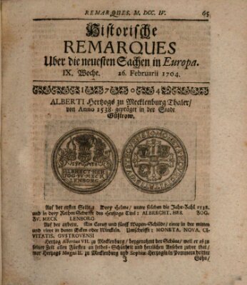 Historische Remarques über neuesten Sachen in Europa des ... Jahres Dienstag 26. Februar 1704