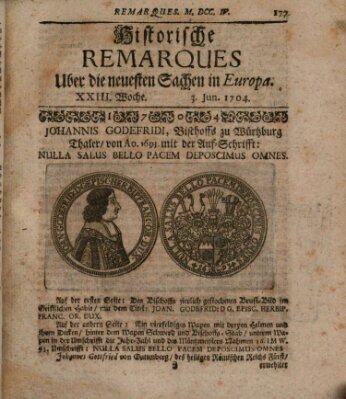 Historische Remarques über neuesten Sachen in Europa des ... Jahres Dienstag 3. Juni 1704